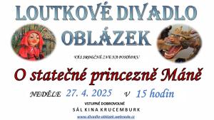 27.4.2025 - Loutkové divadlo Oblázek - O statečné princezně Máně